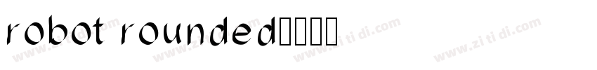 robot rounded字体转换